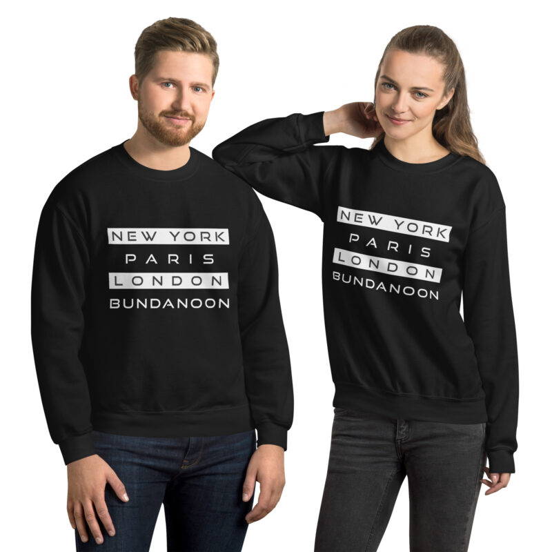 New York, Paris, London, Bundanoon Unisex Sweatshirt