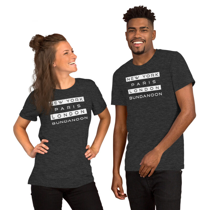 New York, Paris, London, Bundanoon Unisex T-Shirt - Image 6