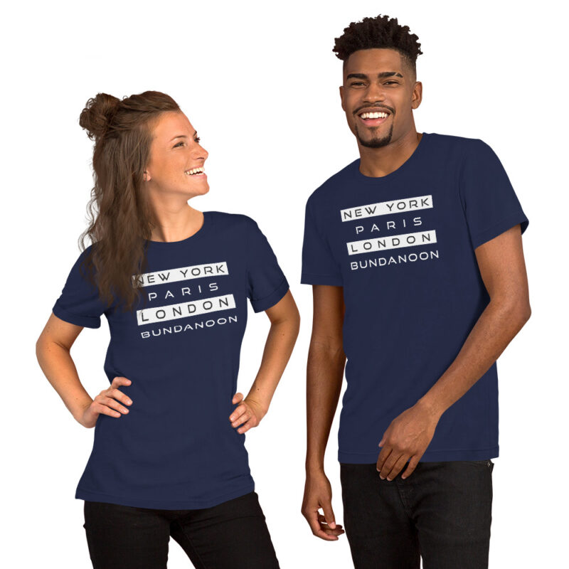 New York, Paris, London, Bundanoon Unisex T-Shirt