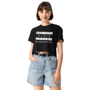 New York, Paris, London, Bundanoon Women’s Crop Top